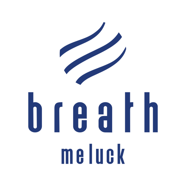 Breath Me luck